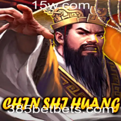Descubra o Mundo Fascinante de ChinShiHuang com 385BET