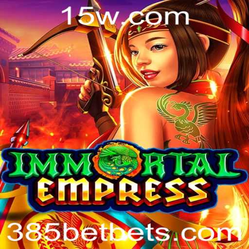 Explorando o Mundo de ImmortalEmpress: Uma Aventura Épica com 385BET