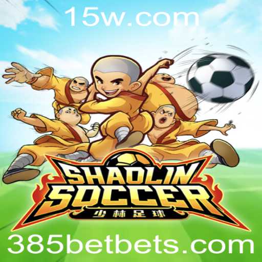 ShaolinSoccer: O Jogo que Une Artes Marciais e Futebol com 385BET