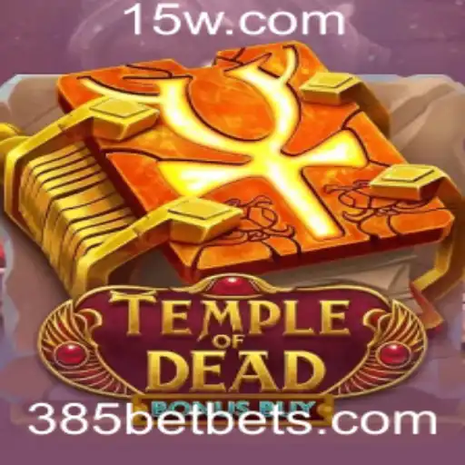 Descubra o Fascinante Mundo de TempleofDeadBonusBuy com 385BET